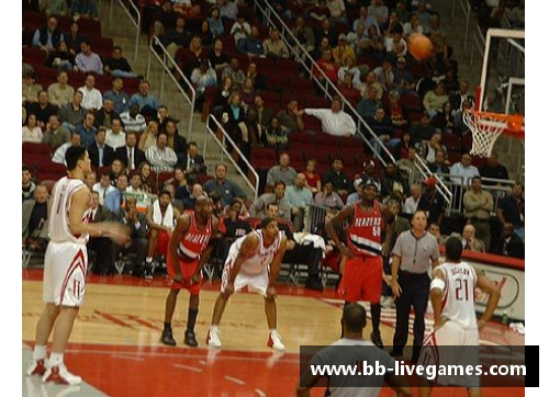 NBA中锋罚球的挑战与进步：技术分析与历史回顾